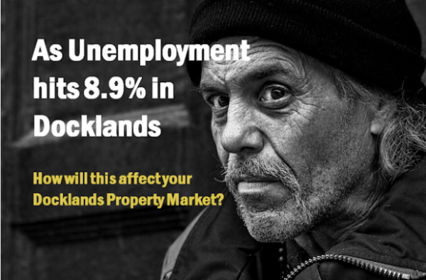 As Unemployment hits 8.9% in Docklands, What Effect Will This Have on the Dockla