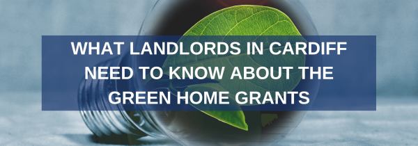 What landlords in Cardiff need to know about the Green Homes Grant