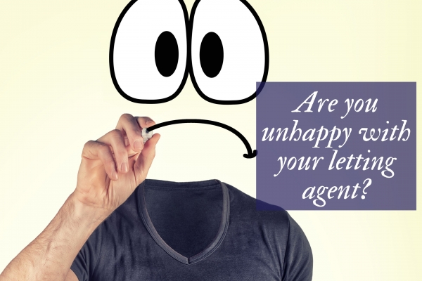 Are you unhappy with your letting agent?