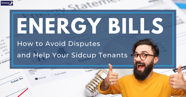 Energy Bills: How to Avoid Disputes and Help Your Sidcup Tenants
