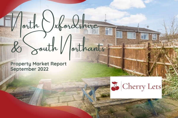 September 2022 Market Report for North Oxfordshire and South Northants