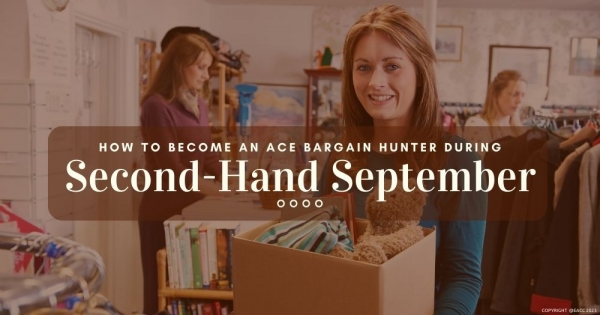 How to Become an Ace Bargain Hunter during Second-Hand September