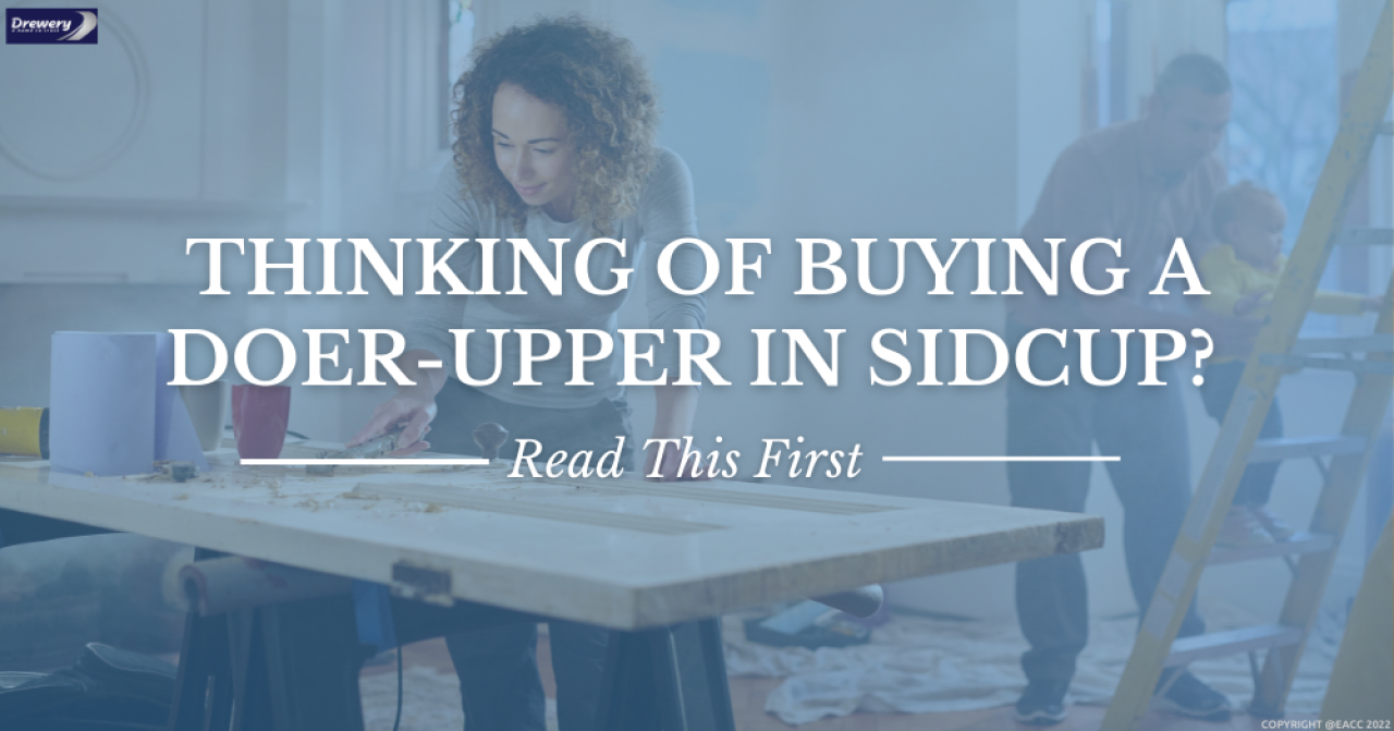 >Thinking of Buying a Doer-Upper in Sidcup? Read Th