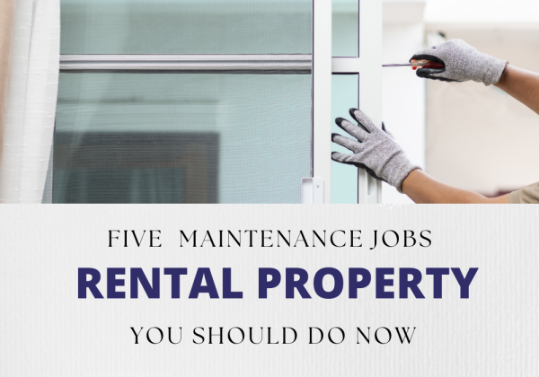 Five rental property maintenance jobs you should do now