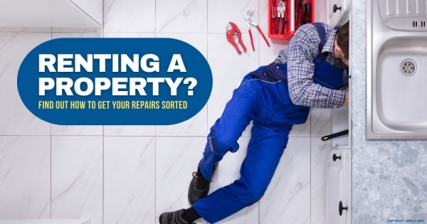 Dealing with Repairs when you’re a Tenant