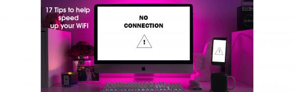 17 helpful tips to give your broadband a boost and speed up that internet of you