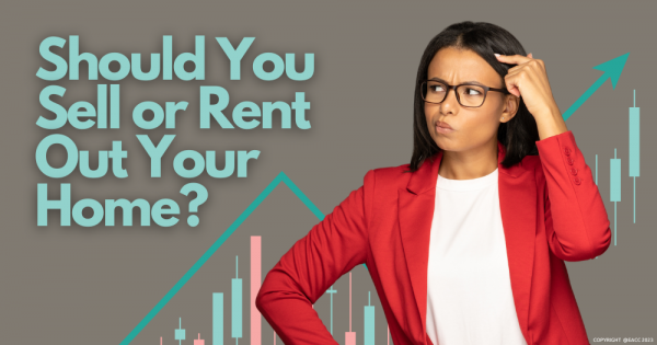 Why It Could Be Better to Rent Out Your Property Rather Than Sell