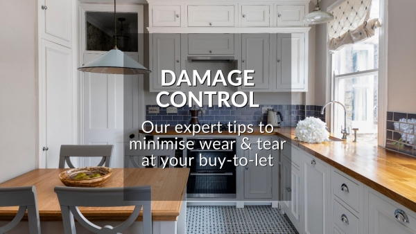 DAMAGE CONTROL: OUR EXPERT TIPS TO MINIMISE THE WEAR & TEAR AT YOUR BUY-TO-LET