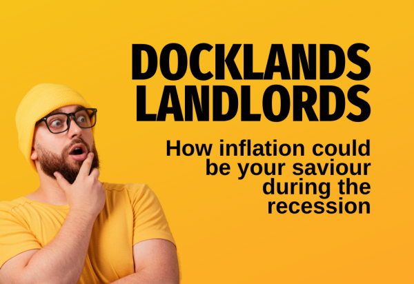 Inflation - Every Docklands Landlords’ Saviour