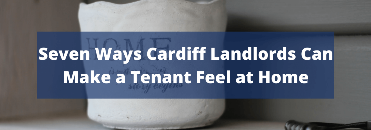 >Seven Ways Cardiff Landlords Can Make a Tenant Fee