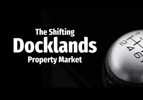 The Shifting Docklands Property Market