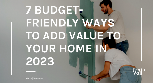7 budget-friendly ways to add value to your home in 2023