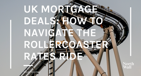 UK mortgage deals: how to navigate the rollercoaster rates ride
