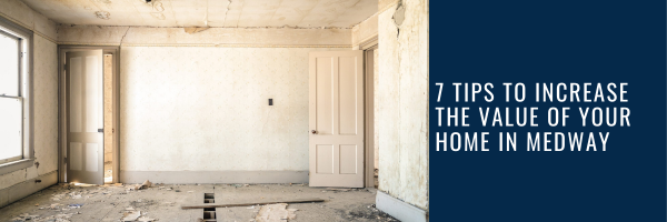 7 Tips to Increase the Value of Your Home in Medway