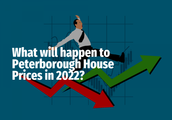 What Will Happen to Peterborough House Prices in 2022?