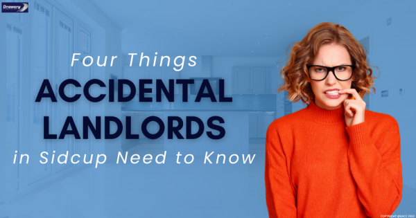 Four Things Accidental Landlords in Sidcup Need to Know
