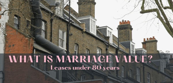 What is Marriage Value? Leases under 80 years