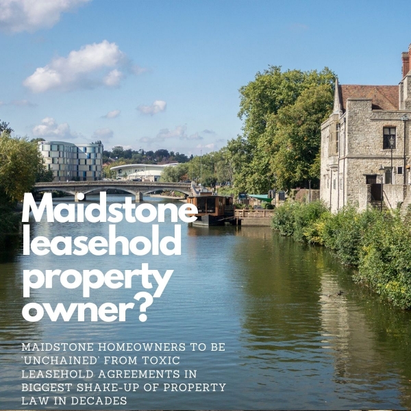 5,571 Maidstone Homeowners to be ‘Unchained’ From Toxic Leasehold Agreements