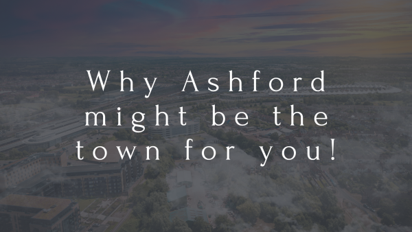 Why Ashford might be the town for you!
