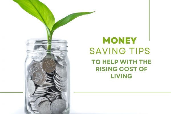 Money Saving tips to help with the rising cost of living