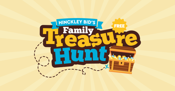 Hinckley BID's FREE Half Term Family Treasure Hunt - 18th October 2021