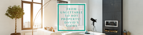 David's Story: From unlettable to hot property!