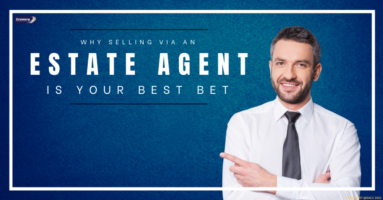 >Why Selling Via an Estate Agent is Your Best Bet