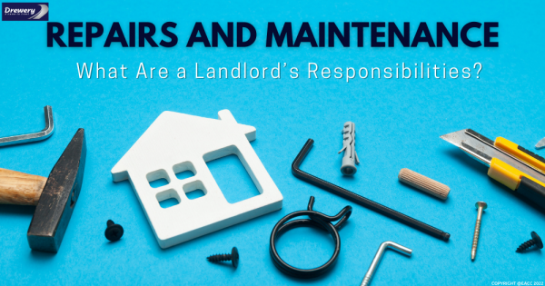 Repairs and Maintenance – What Are a Landlord’s Responsibilities?