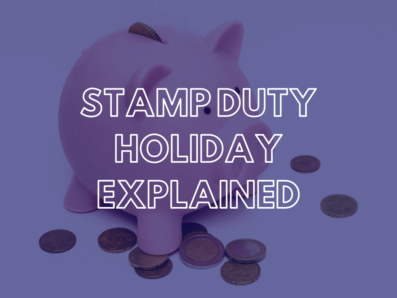 >Guide to Stamp Duty Holiday