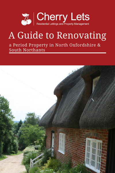 A Guide to Renovating a Period Property in North Oxfordshire & South Northants