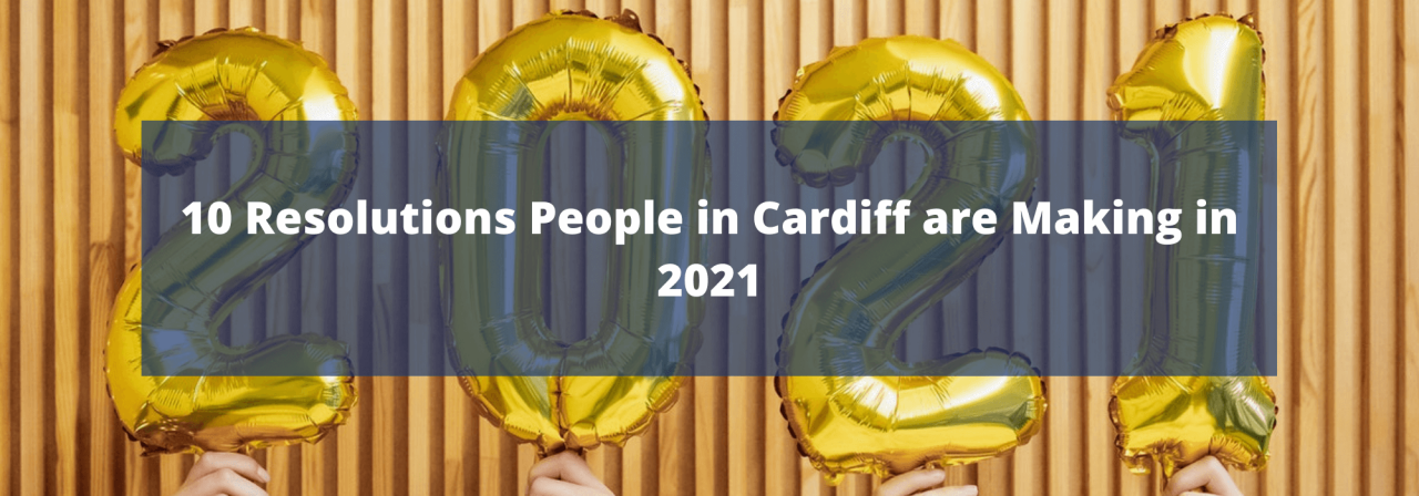 >10 Resolutions People in Cardiff are Making in 202
