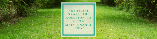 Artificial Grass: The Solution to Achieving a Low-Maintenance Benfleet Lawn?