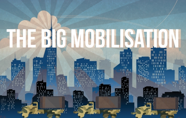 The Big Mobilisation