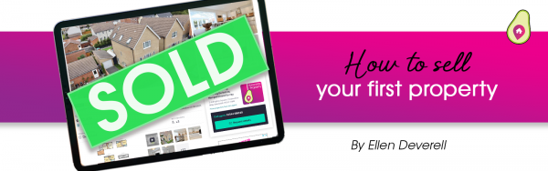 How to sell your first property