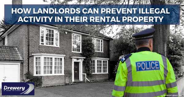 How Sidcup Landlords Can Prevent Illegal Activity in Their Rental Property