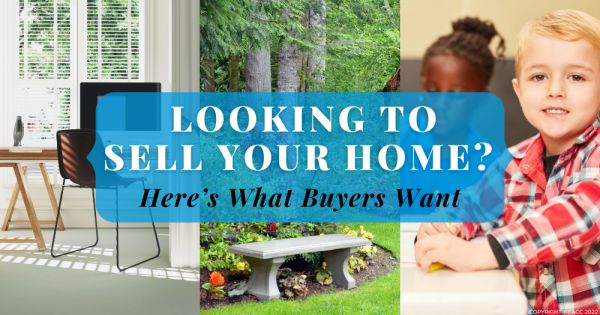 Looking to Sell? Here’s What Buyers Want