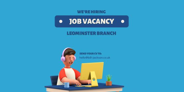 JOB VACANCY - Leominster Branch