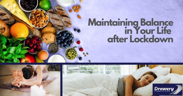 Maintaining Balance in Your Life in Sidcup after Lockdown