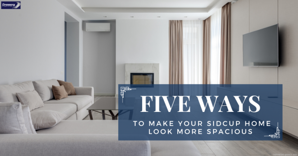 Five Ways to Make Your Sidcup Home Look More Spacious