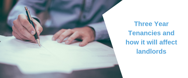 Three Year Tenancies and how it will affect landlords