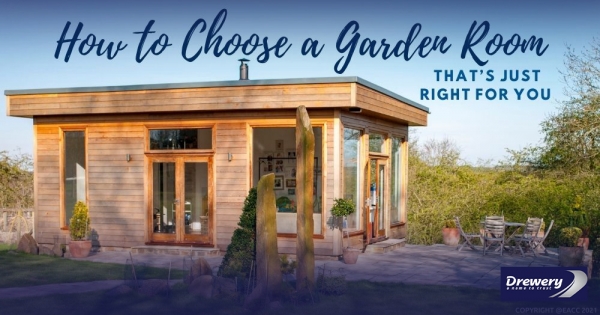 How to Choose a Garden Room That’s Just Right for You