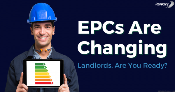 EPCs Are Changing. Landlords in Sidcup, Are You Ready?