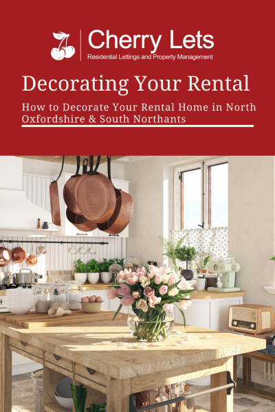 How to Decorate Your Rental Home in North Oxfordshire & South Northants