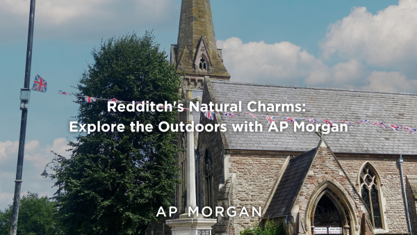Redditch's Natural Charms: Explore the Outdoors with AP Morgan
