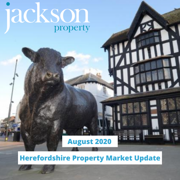 Herefordshire Property Market Update August 2020