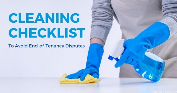 Cleaning Checklist to Avoid End-of-Tenancy Disputes