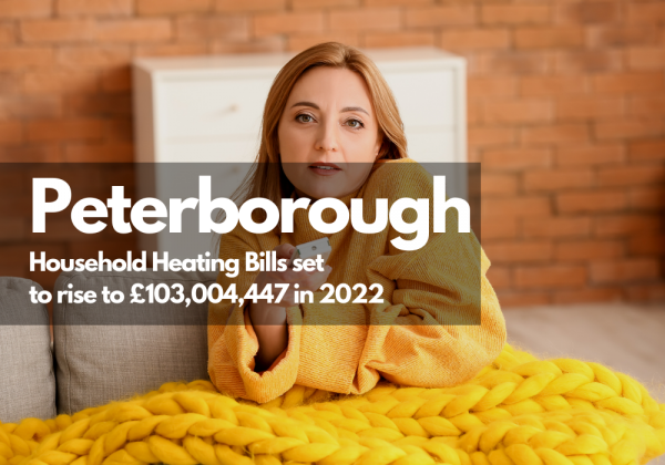 Peterborough Household Heating Bills Set to Rise to £103,004,447 in 2022
