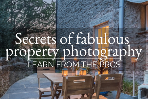 Secrets of Fabulous Property Photography - Learn from the Pros