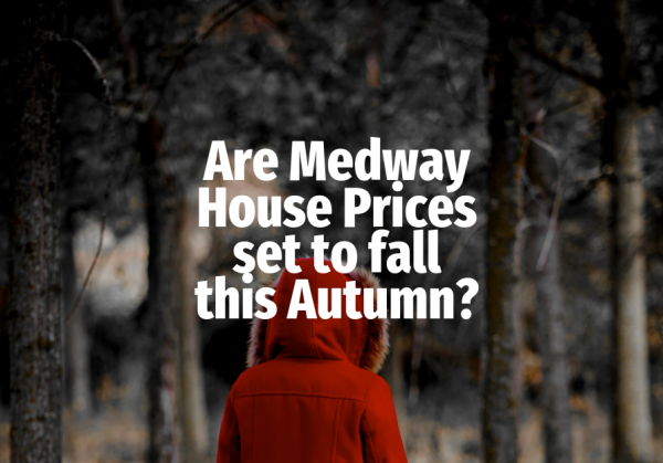 Are Medway House Prices Set to Fall this Autumn?
