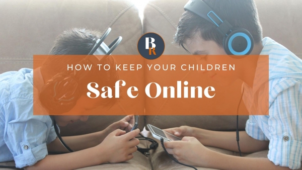 How to Keep Your Children Safe Online